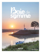 Baie de Somme : le guide