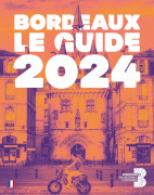 Guide Touristique de la ville de Bordeaux 2024